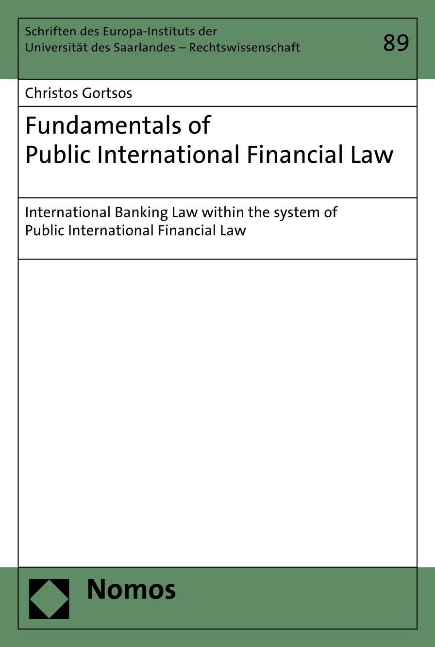 Fundamentals of Public International Financial Law: International Banking Law within the system of Public International Financial Law