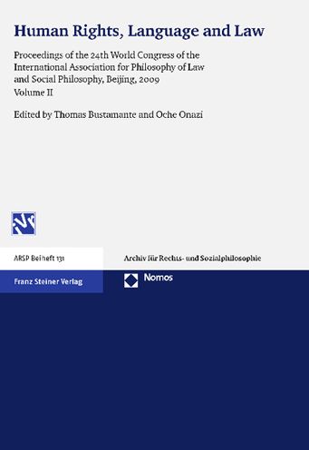 Human Rights, Language and Law: Proceedings of the 24th World Congress of the International Association for Philosophy of Law and Social Philosophy, Beijing, 2009. Volume II