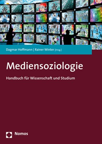 Mediensoziologie: Handbuch Fur Wissenschaft Und Studium