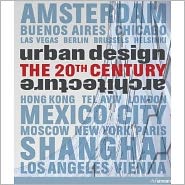 Urban Design & Architecture in the 20TH Century