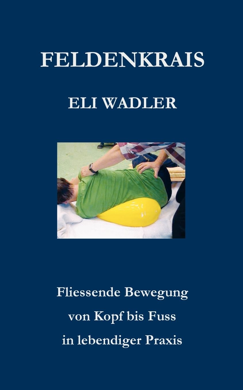 Feldenkrais Eli Wadler