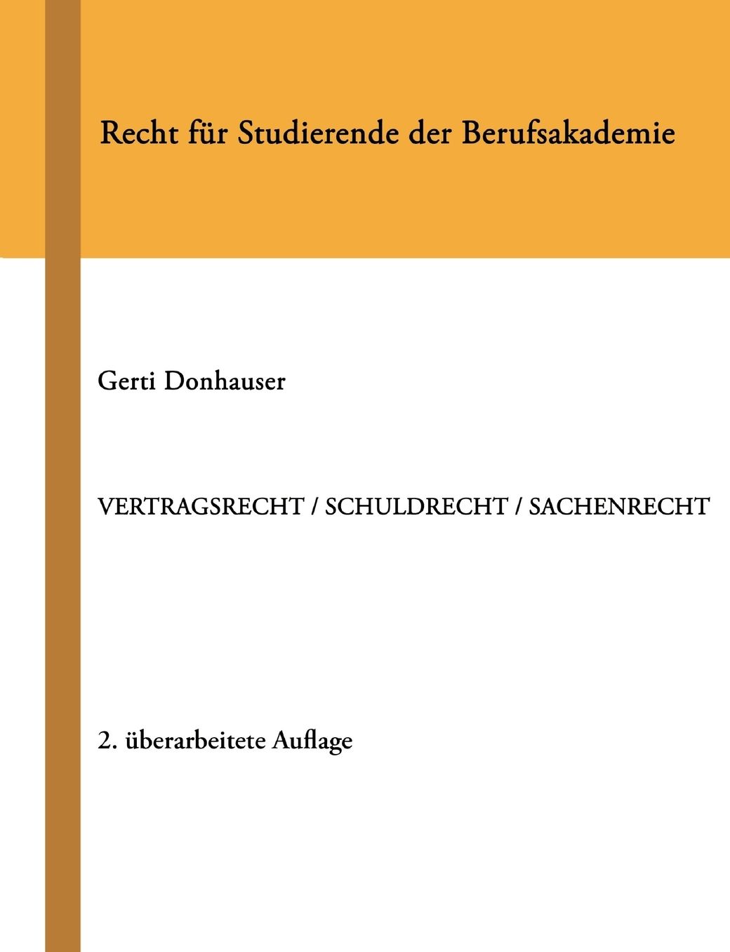 Vertragsrecht / Schuldrecht / Sachenrecht