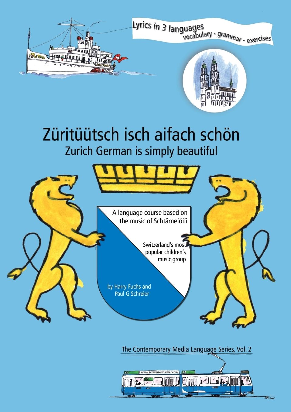 Z Rit Tsch Isch Aifach Sch N / Zurich German Is Simply Beautiful