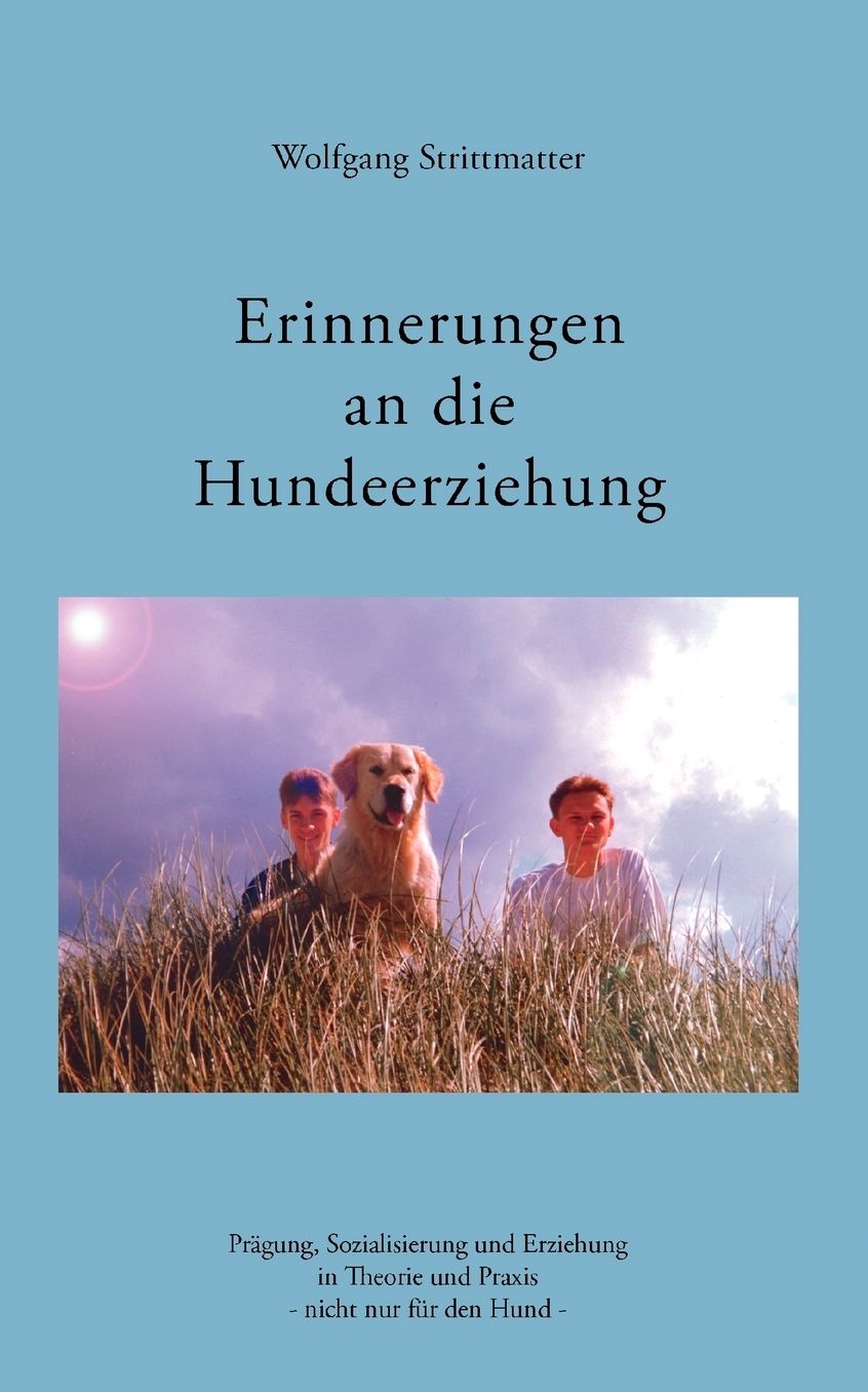 Erinnerungen An Die Hundeerziehung