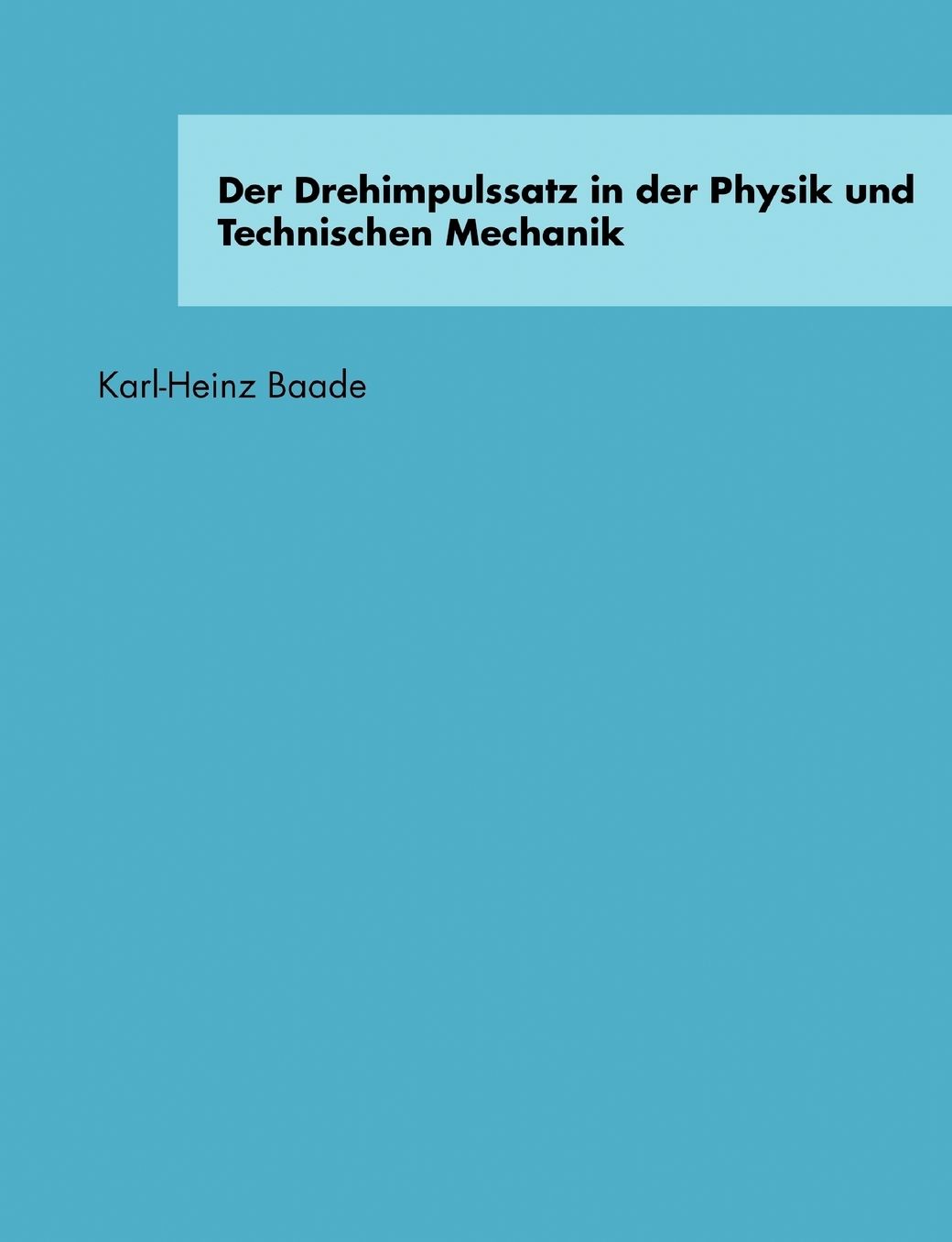 Der Drehimpulssatz In Der Physik Und Technischen Mechanik