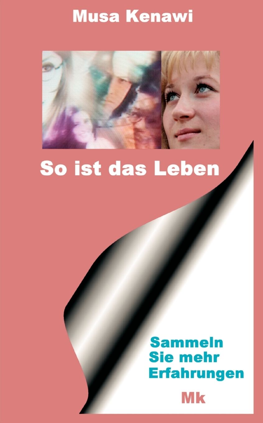 So Ist Das Leben