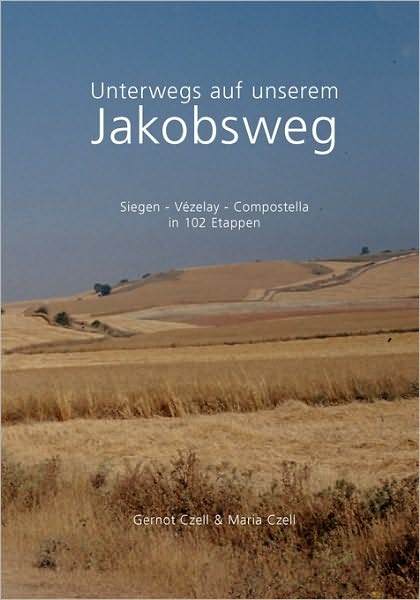 Unterwegs Auf Unserem Jakobsweg