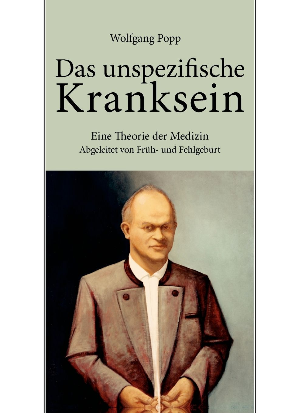 Das Unspezifische Kranksein