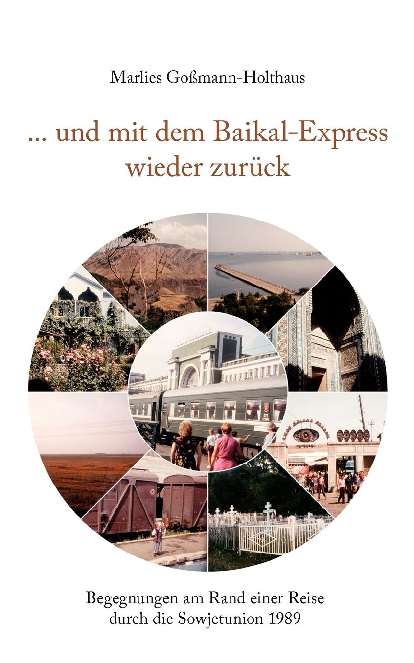 ... Und Mit Dem Baikal-Express Wieder Zuruck