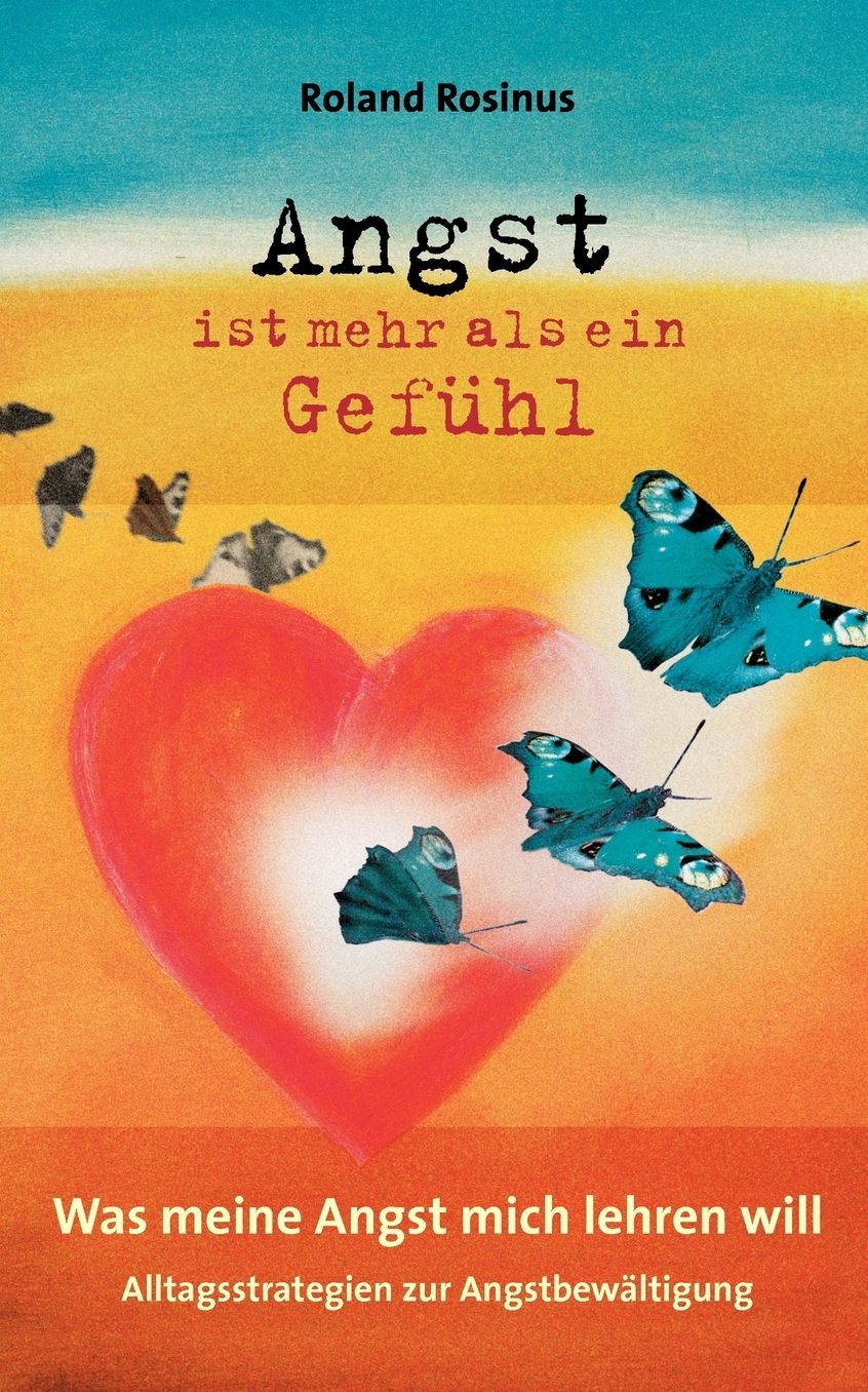 Angst Ist Mehr Als ein Gefühl Was Meine Angst Mich Lehren Will