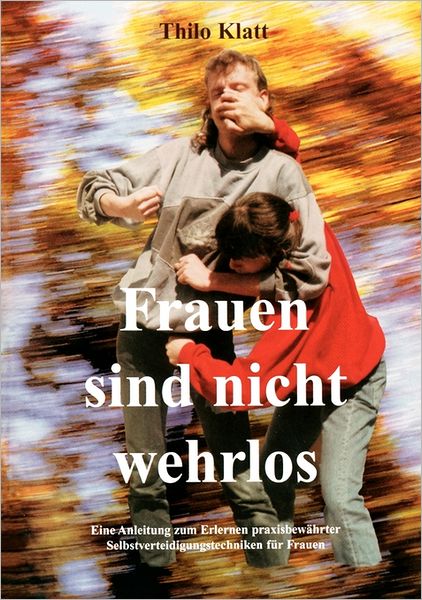 Frauen Sind Nicht Wehrlos