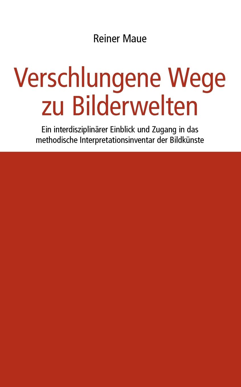 Verschlungene Wege Zu Bilderwelten