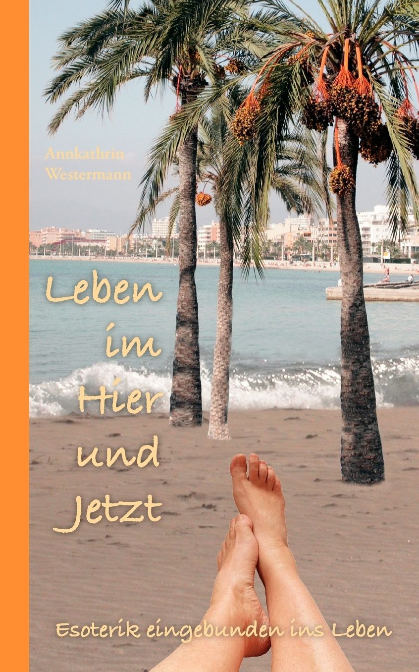 Leben Im Hier Und Jetzt