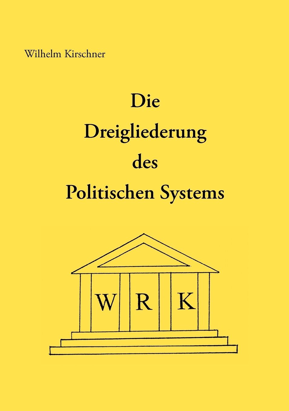 Die Dreigliederung Des Politischen Systems