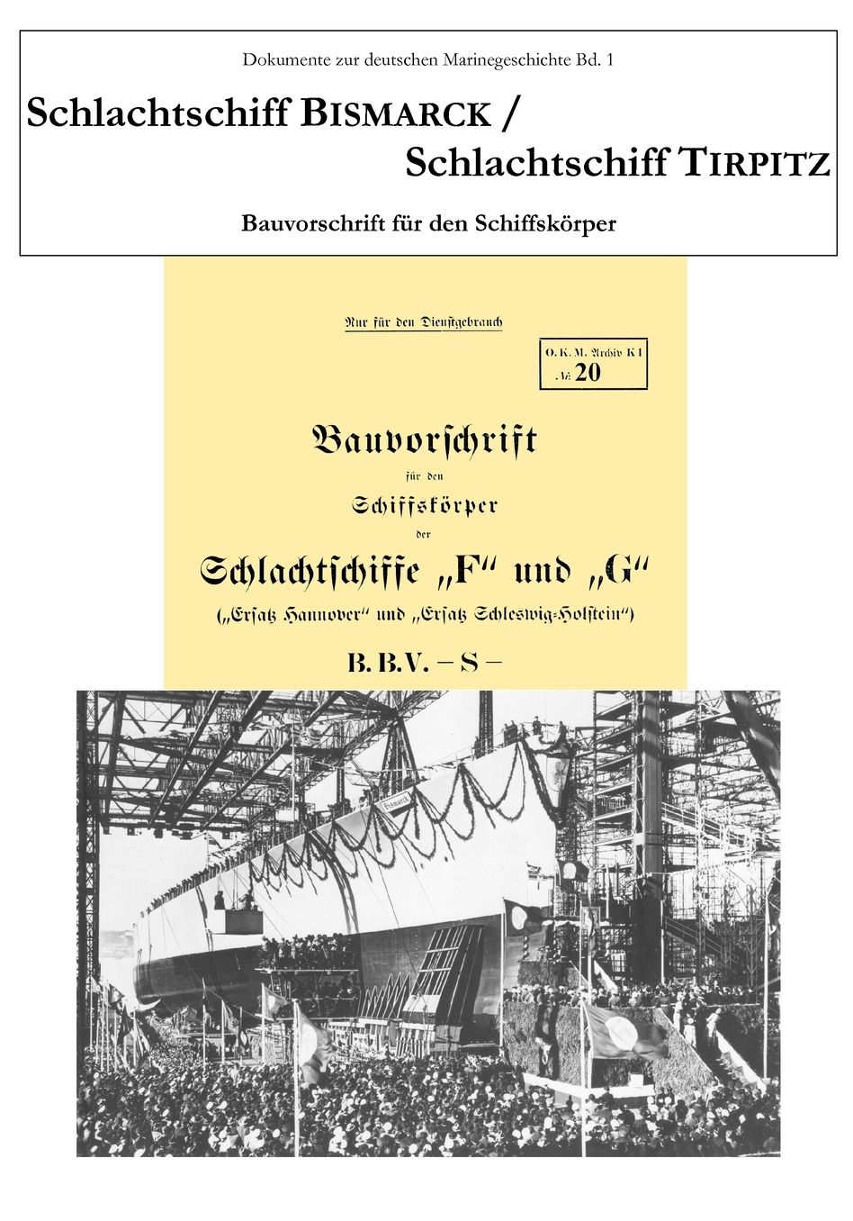 Schlachtschiff Bismarck / Schlachtschiff Tirpitz