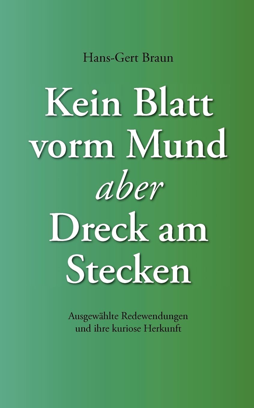 Kein Blatt Vorm Mund, Aber Dreck Am Stecken