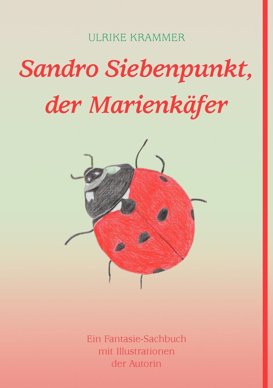 Sandro Siebenpunkt, Der Marienkafer