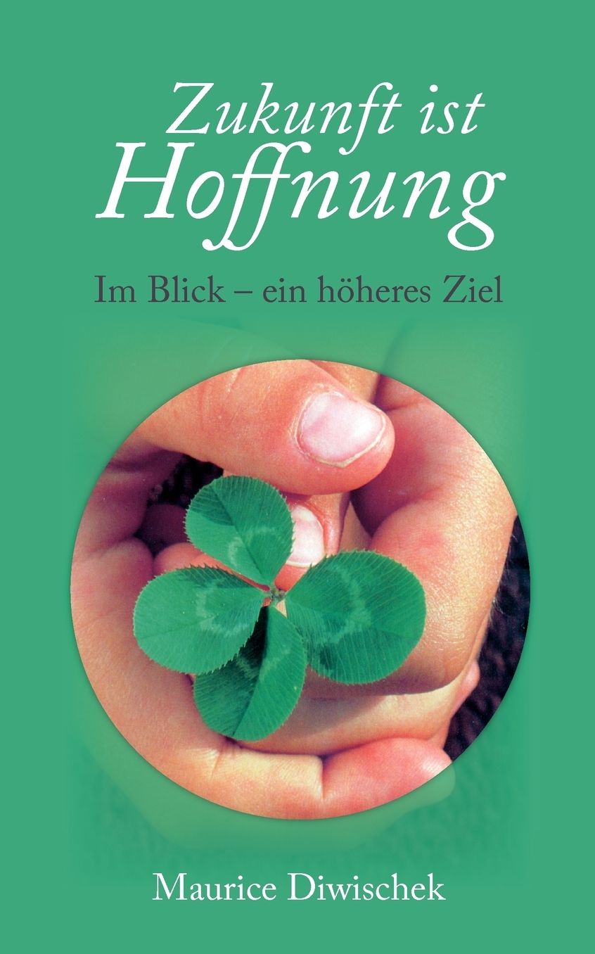 Zukunft Ist Hoffnung