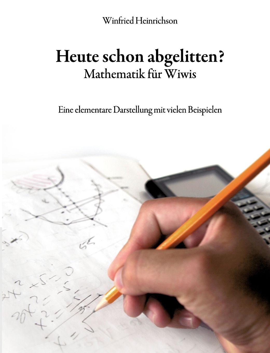 Heute Schon Abgelitten? Mathematik Fur Wiwis
