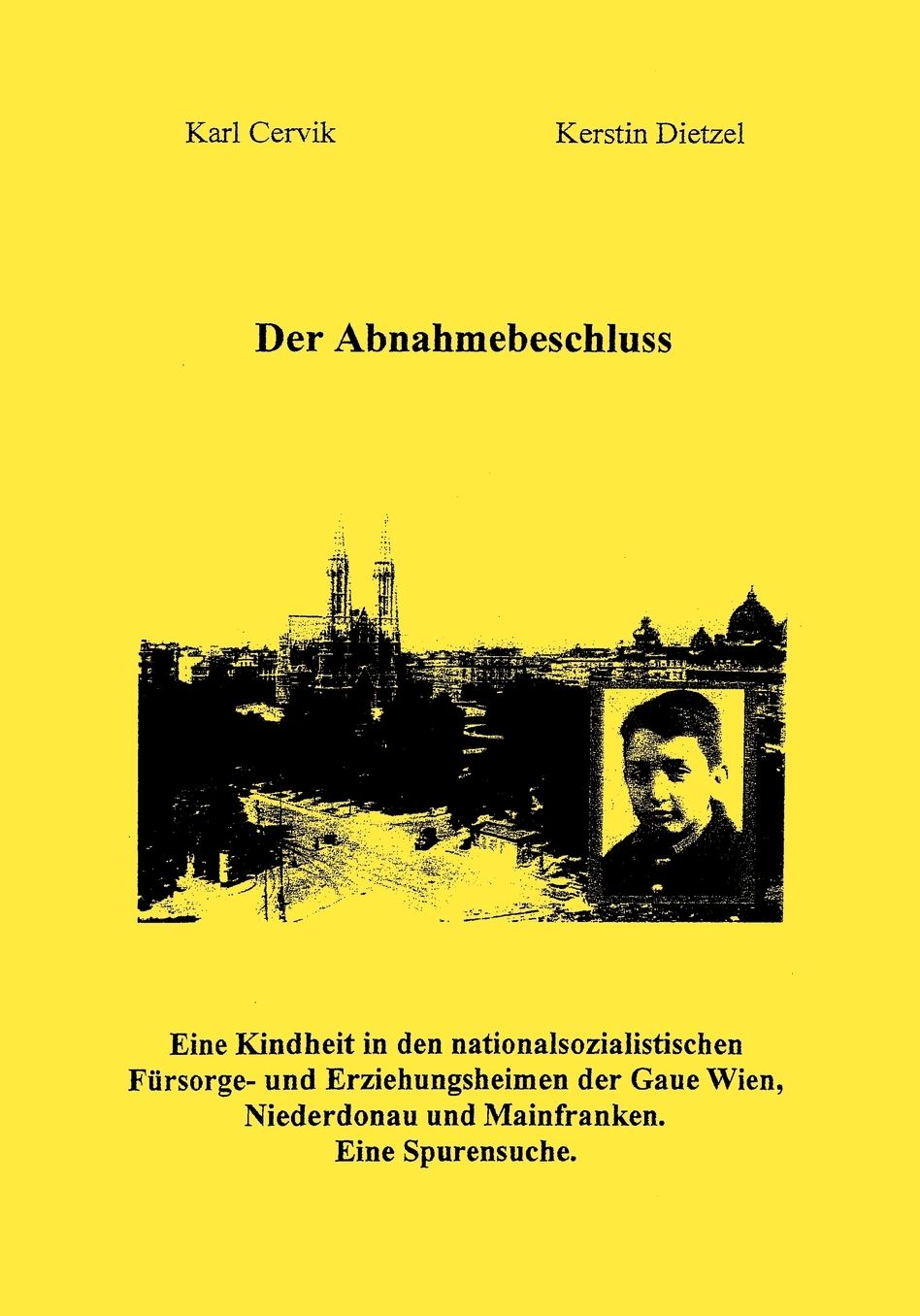 Der Abnahmebeschluss.