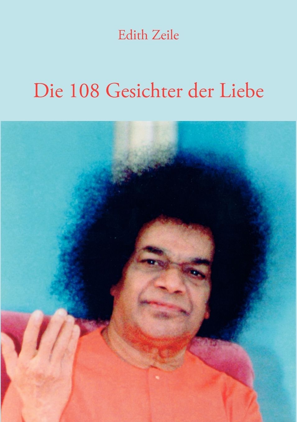Die 108 Gesichter Der Liebe