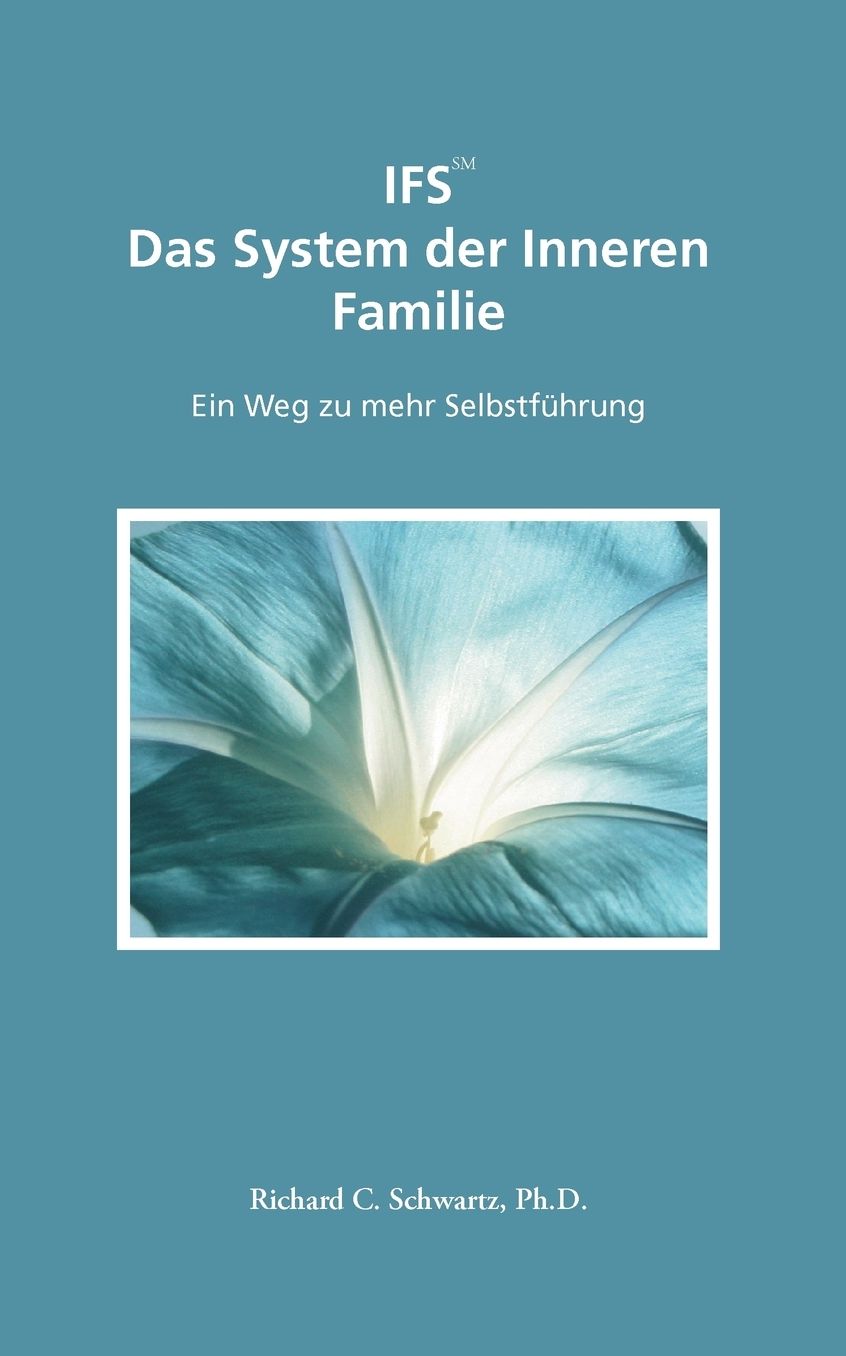 Ifs Das System Der Inneren Familie