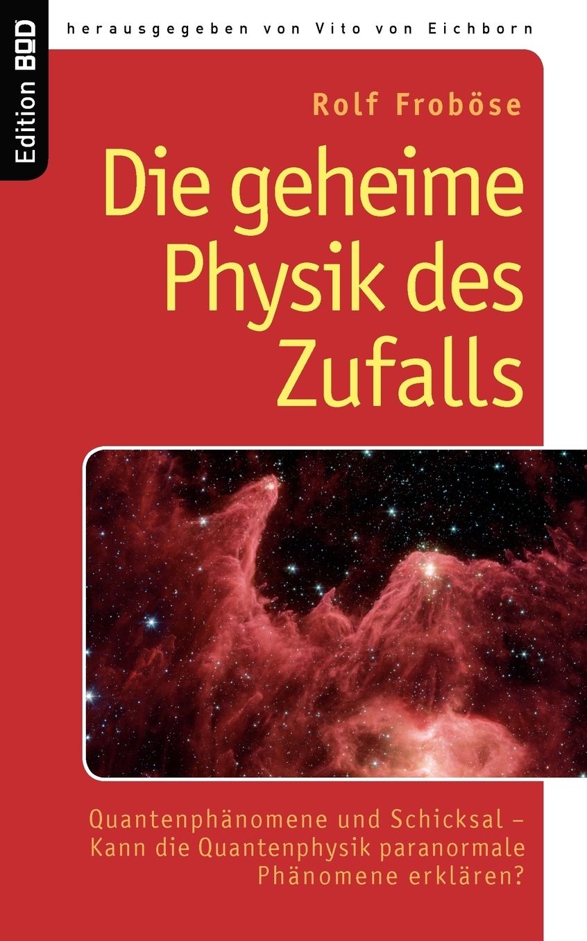 Die Geheime Physik Des Zufalls