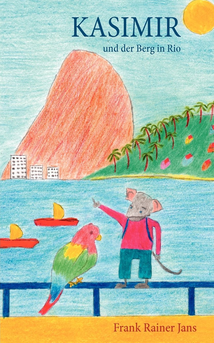 Kasimir Und Der Berg In Rio