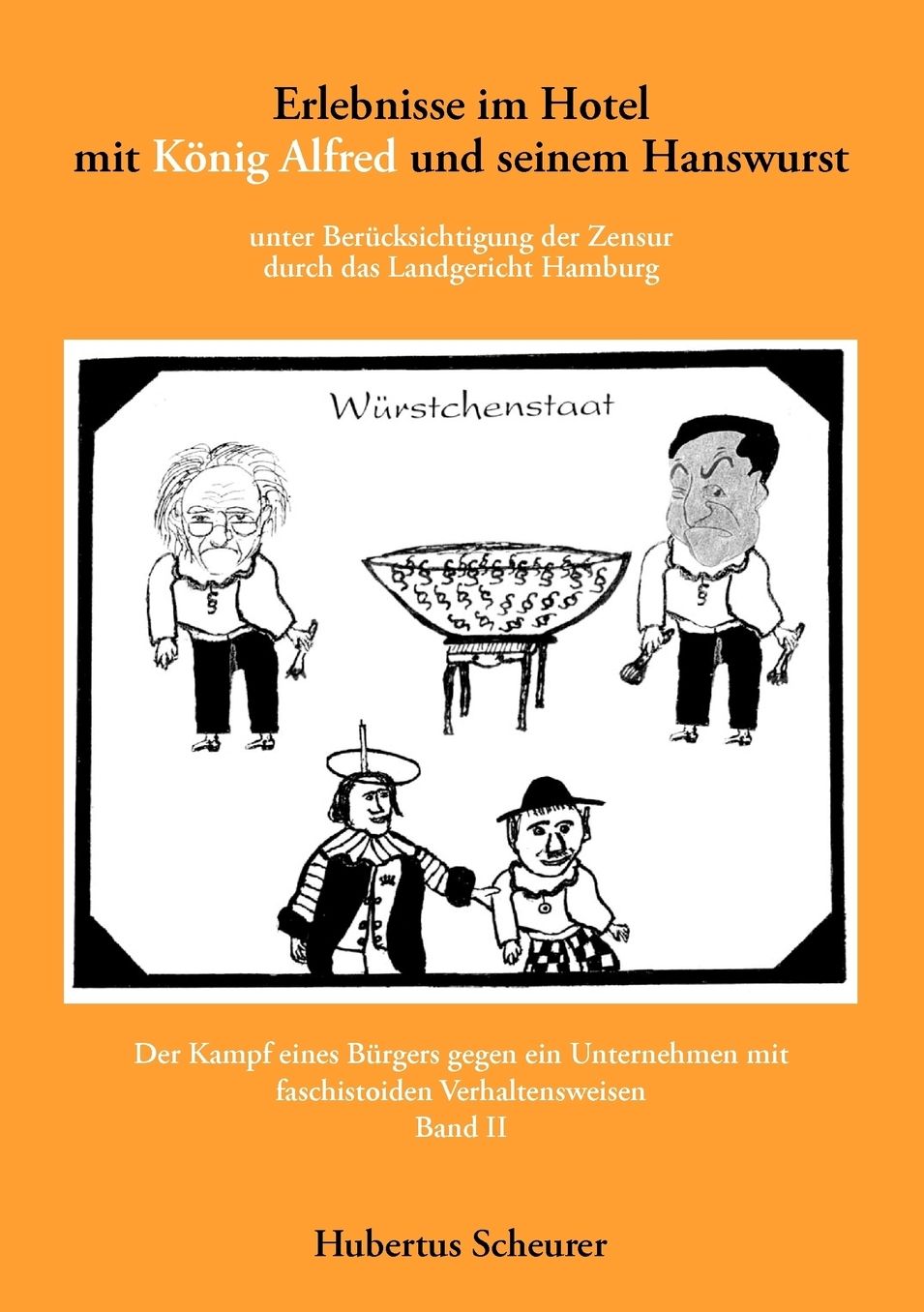 Erlebnisse Im Hotel Mit Konig Alfred Und Seinem Hanswurst Band Ii