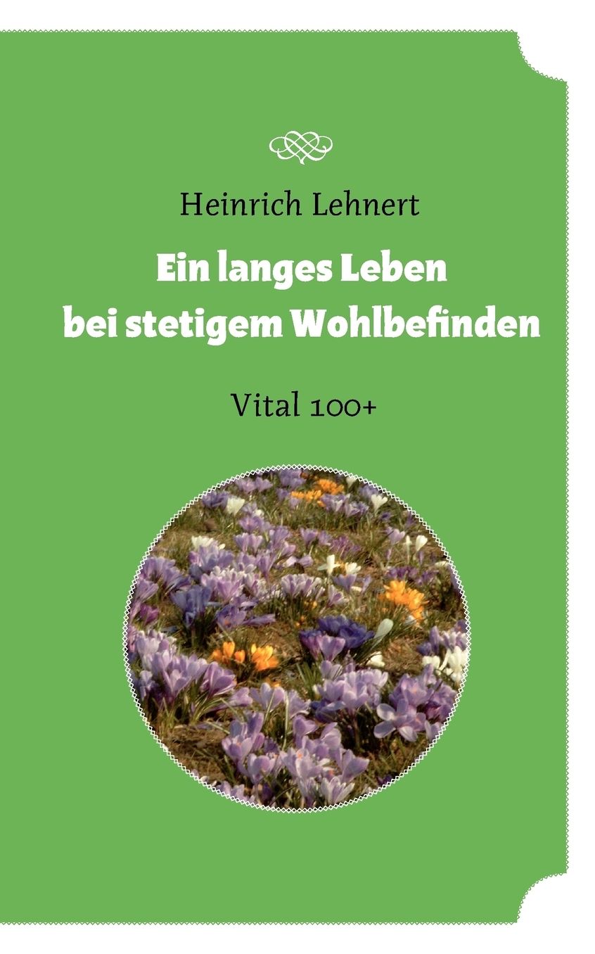 Ein Langes Leben Bei Stetigem Wohlbefinden