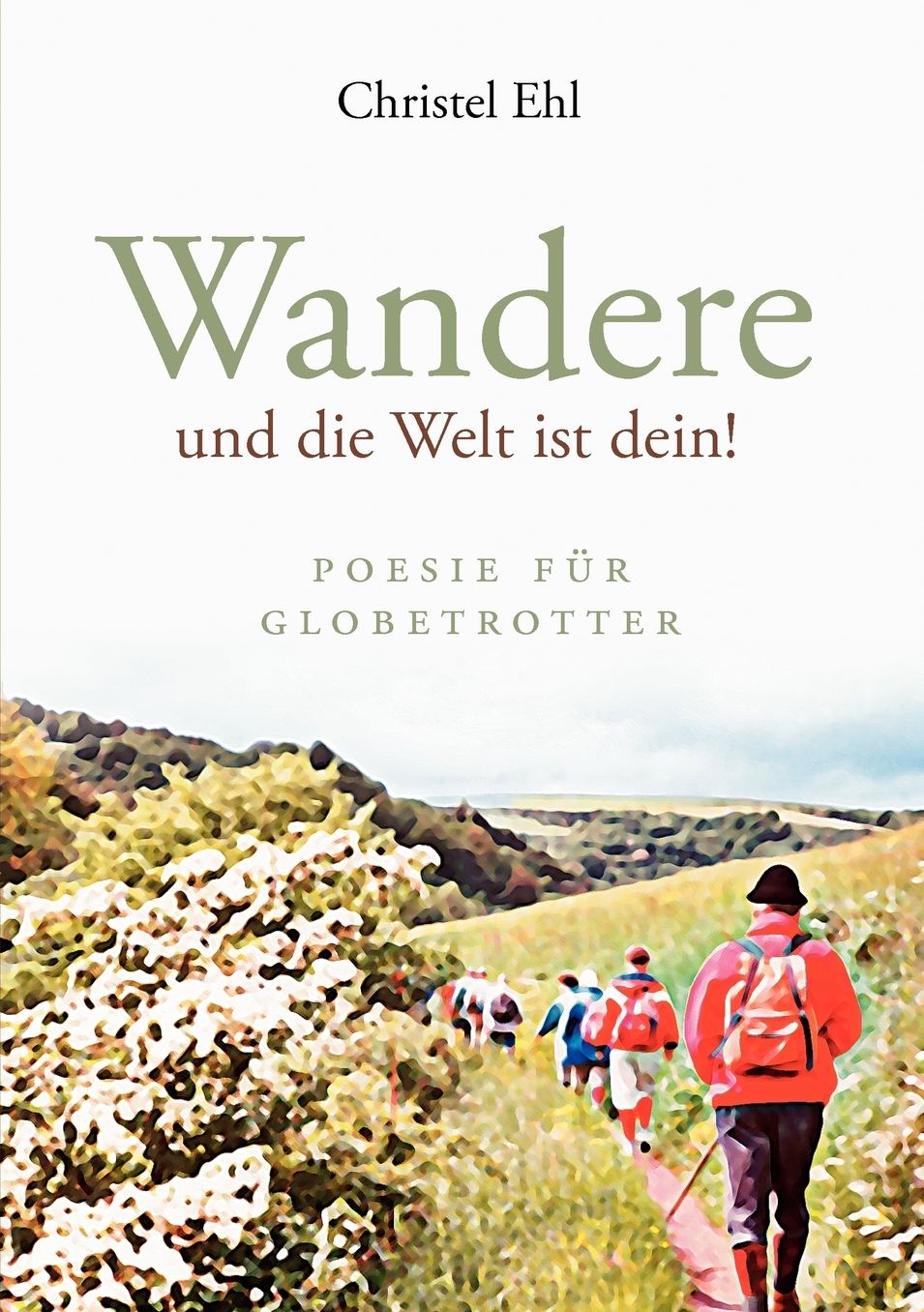 Wandere Und Die Welt Ist Dein!