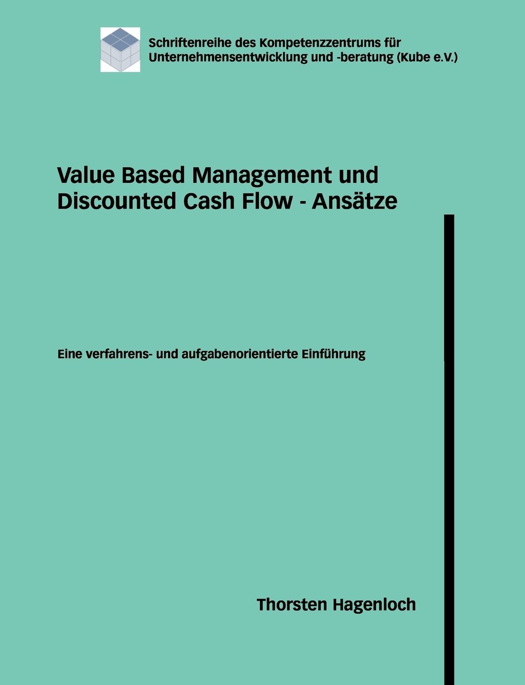Value Based Management Und Discounted Cash Flow - Ans Tze