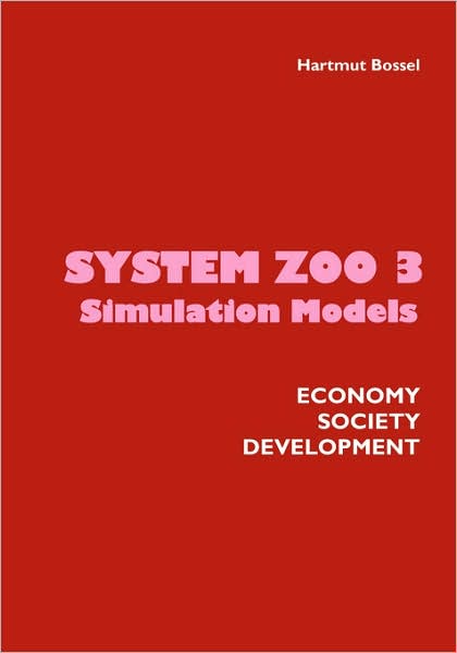 System Zoo 3 Simulation Models Economy, Society, Development