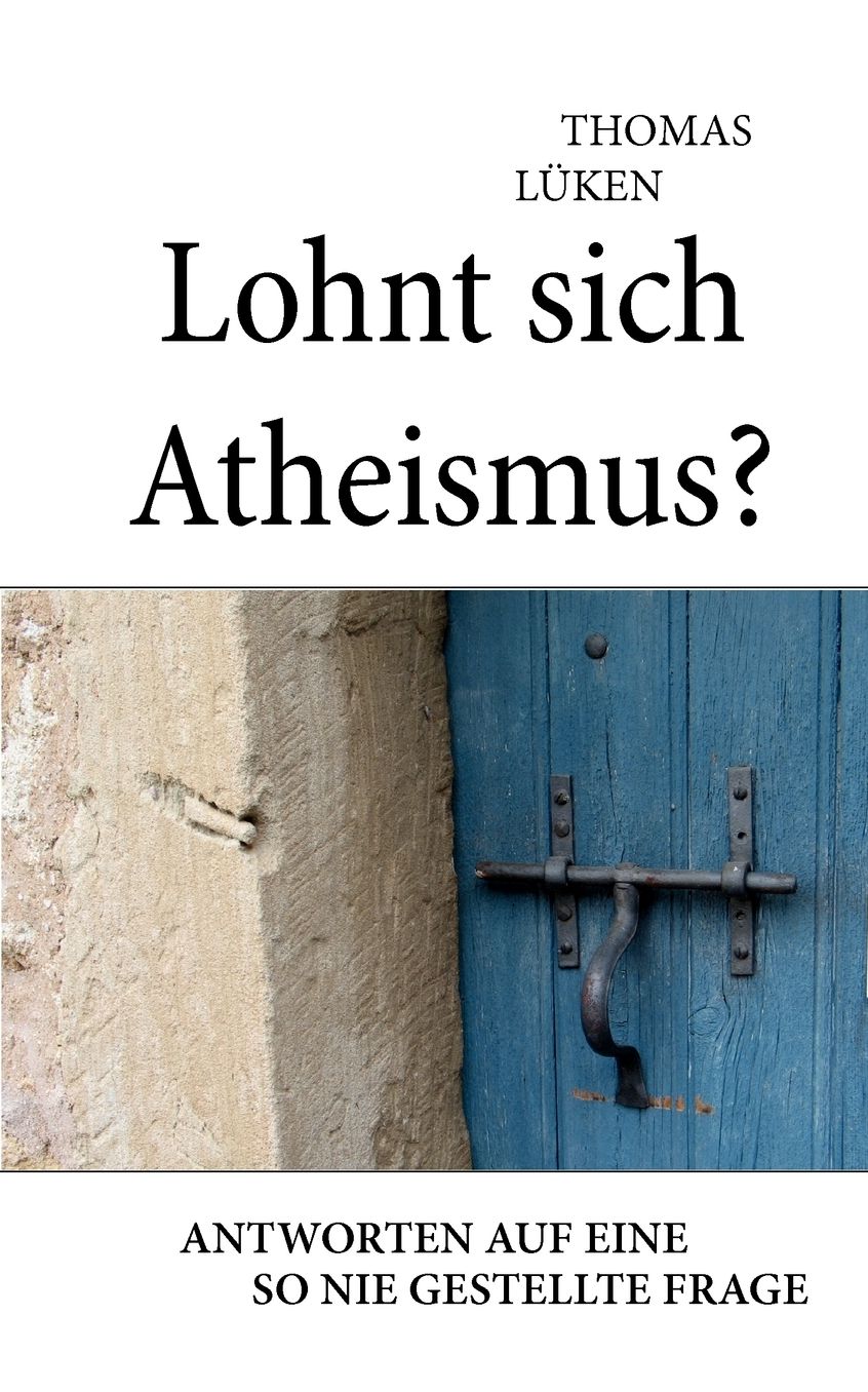 Lohnt Sich Atheismus?