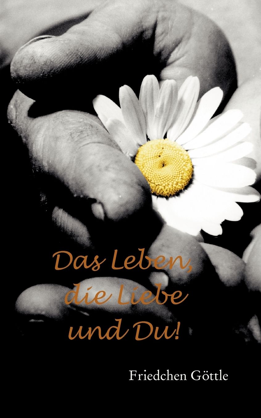 Das Leben, Die Liebe Und Du