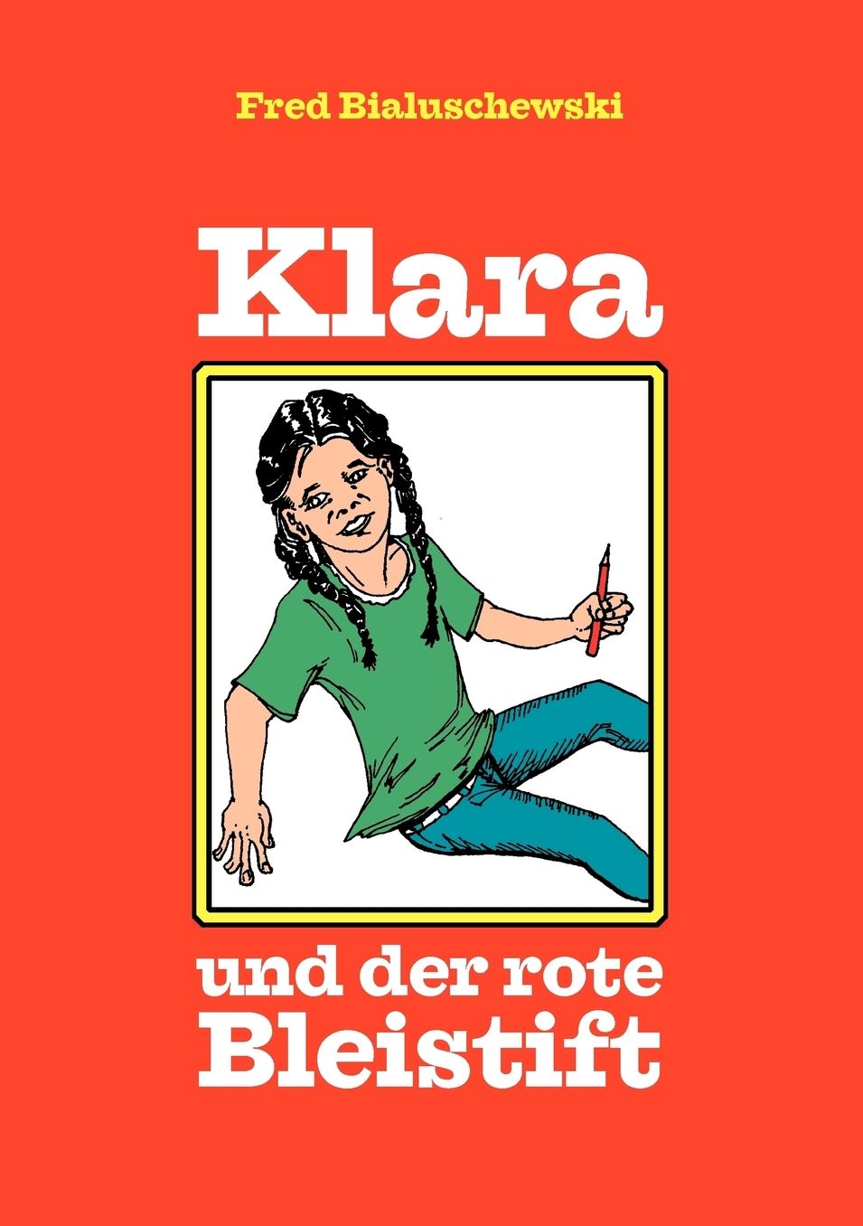 Klara Und Der Rote Bleistift