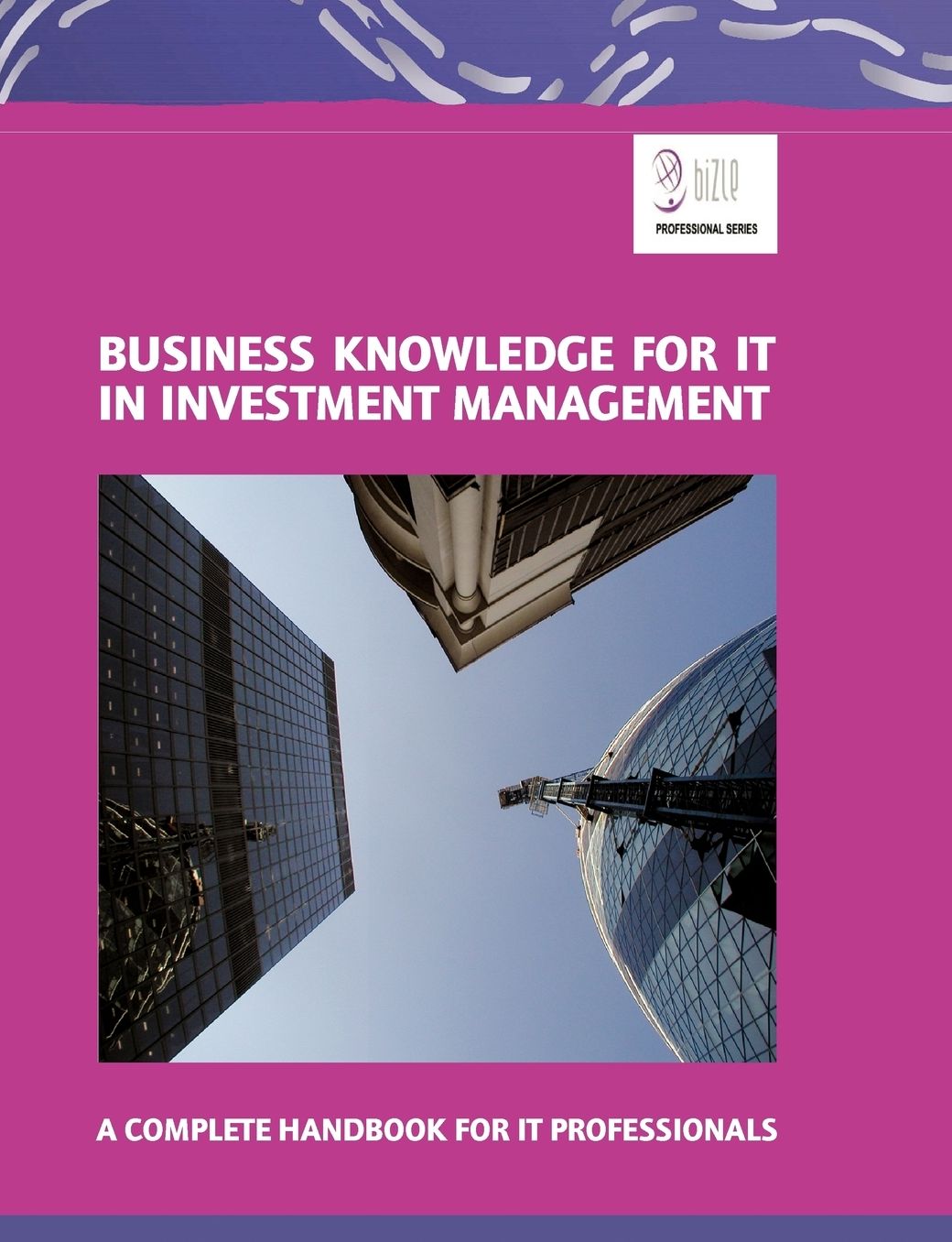 Business Knowledge For It In Investment Management