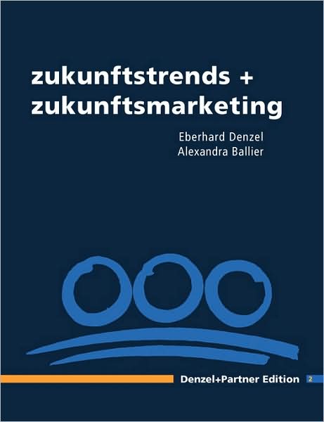 Zukunftstrends + Zukunftsmarketing Edition 2