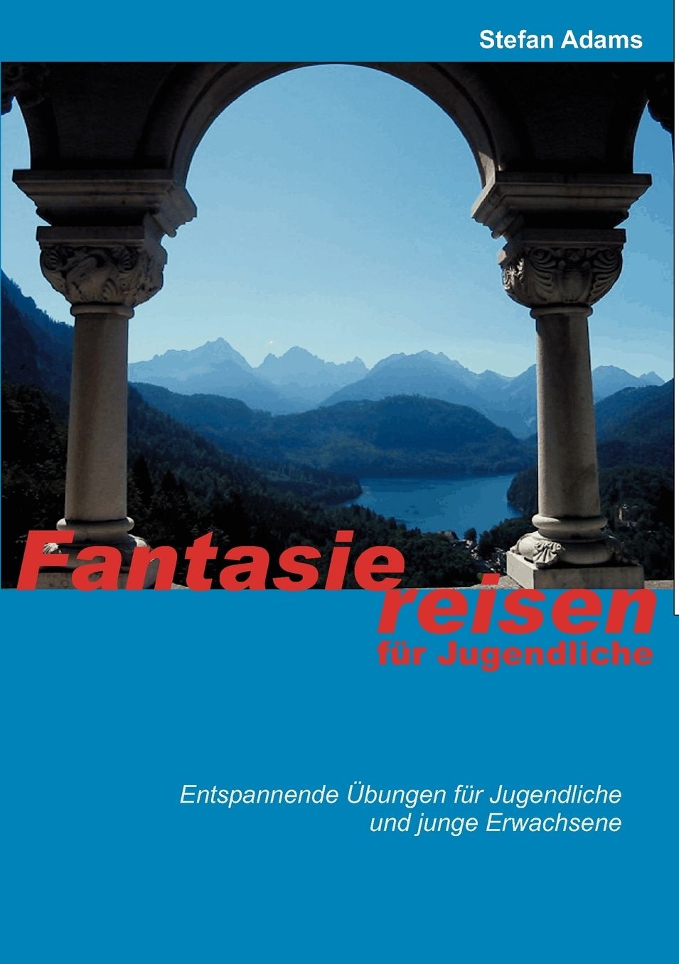 Fantasiereisen f r Jugendliche
