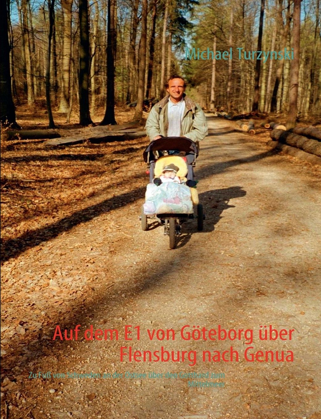 Auf Dem E1 Von Goteborg Uber Flensburg Nach Genua