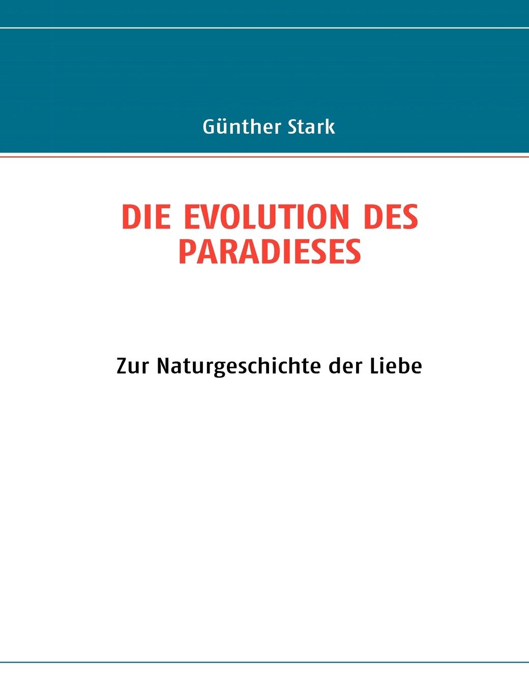 Die Evolution Des Paradieses