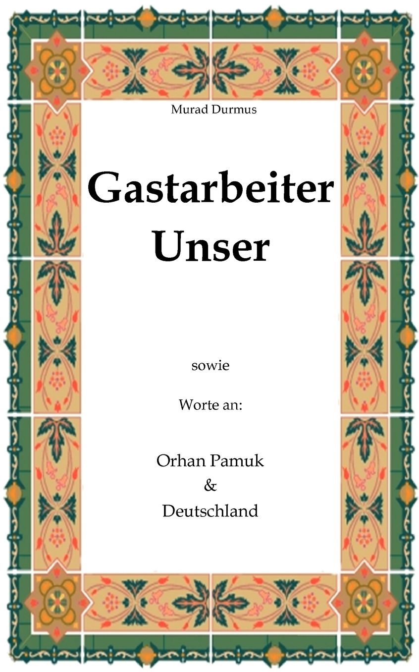 Gastarbeiter Unser.
