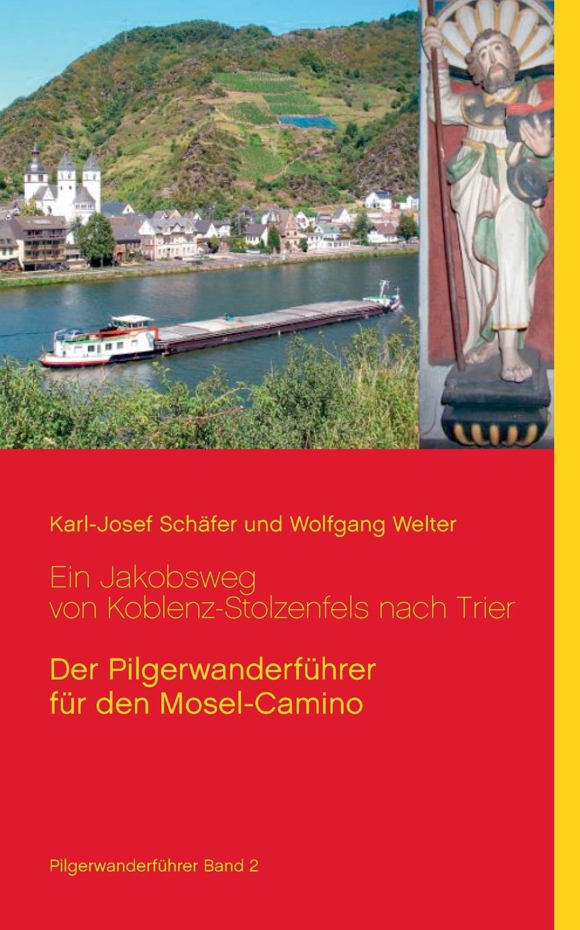 Ein Jakobsweg Von Koblenz-Stolzenfels Nach Trier