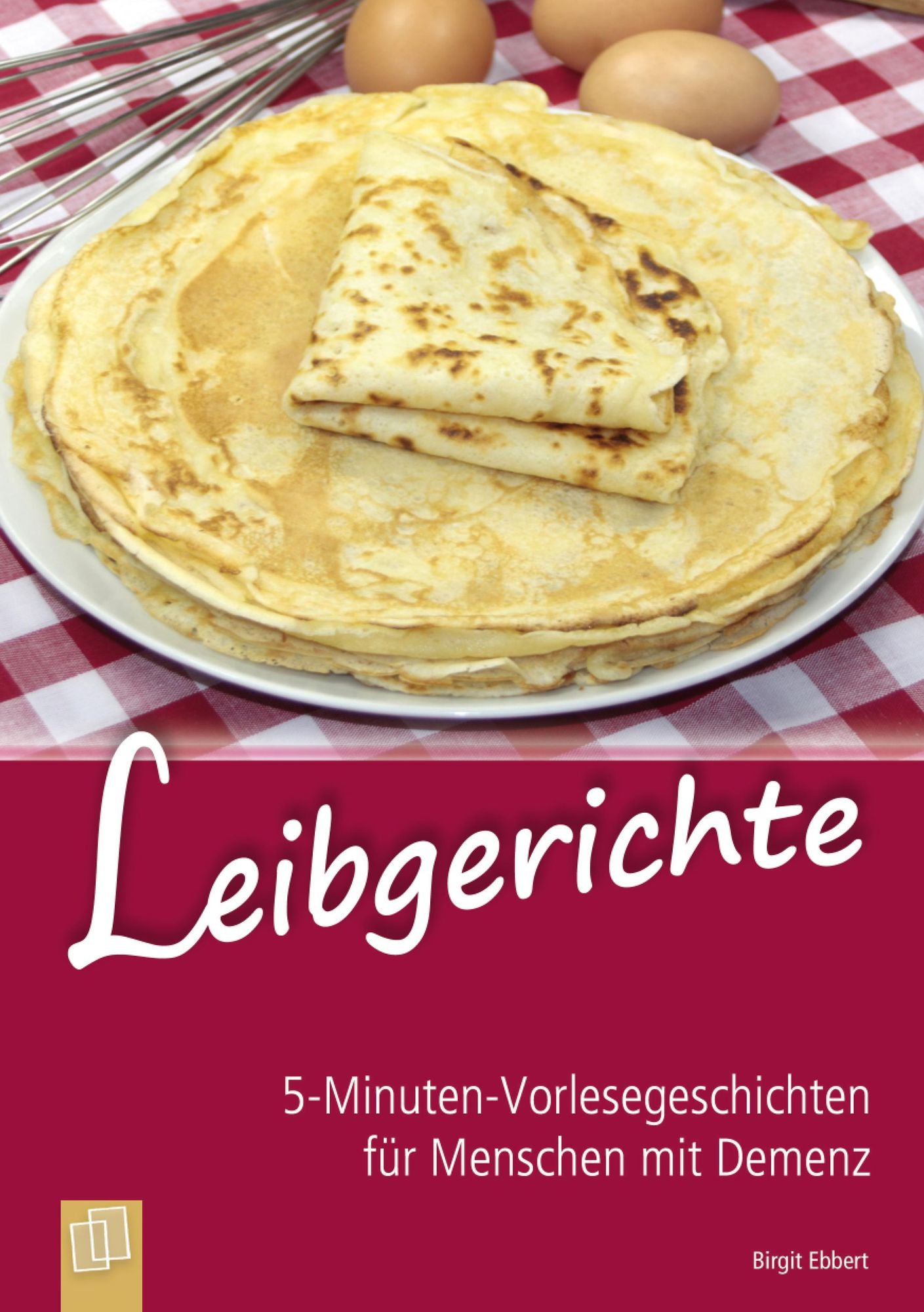 5-Minuten-Vorlesegeschichten für Menschen mit Demenz: Leibgerichte