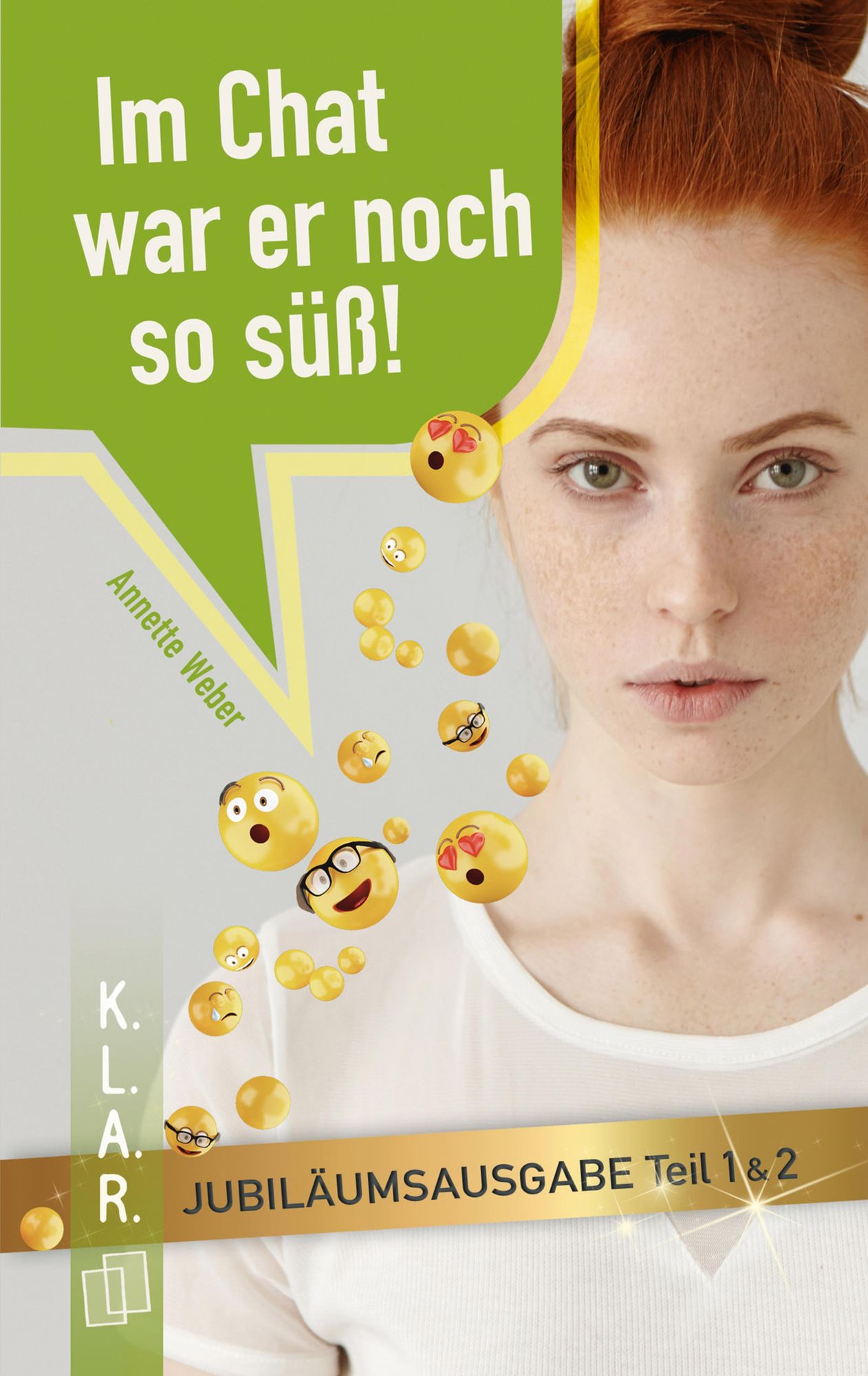 Im Chat war er noch so süß - Teil I und II - Jubiläumsausgabe