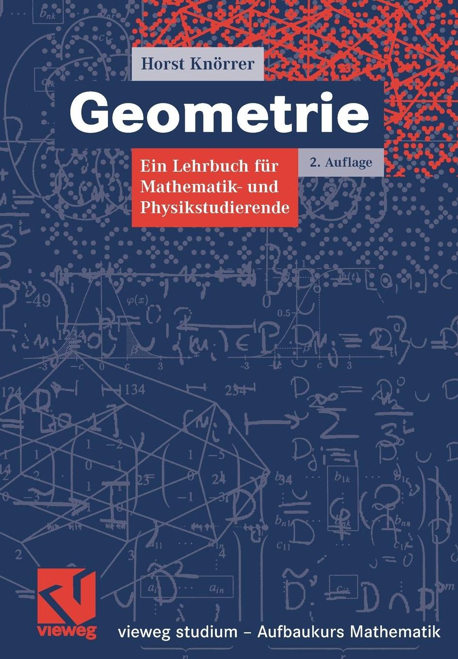 Geometrie: Ein Lehrbuch FÃ¯Â¿Â½r Mathematik- Und Physikstudierende