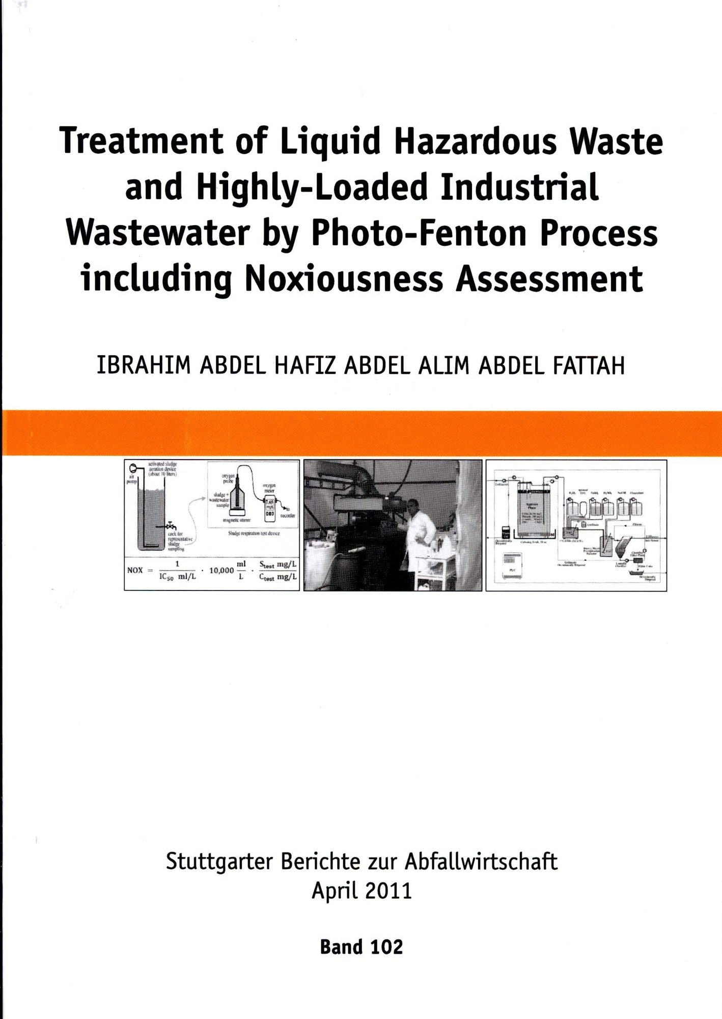Treatment of Liquid Hazardous Waste and Highly-Loaded Industrial Wastewater by Photo-Fenton Process including Noxiousness Assessment