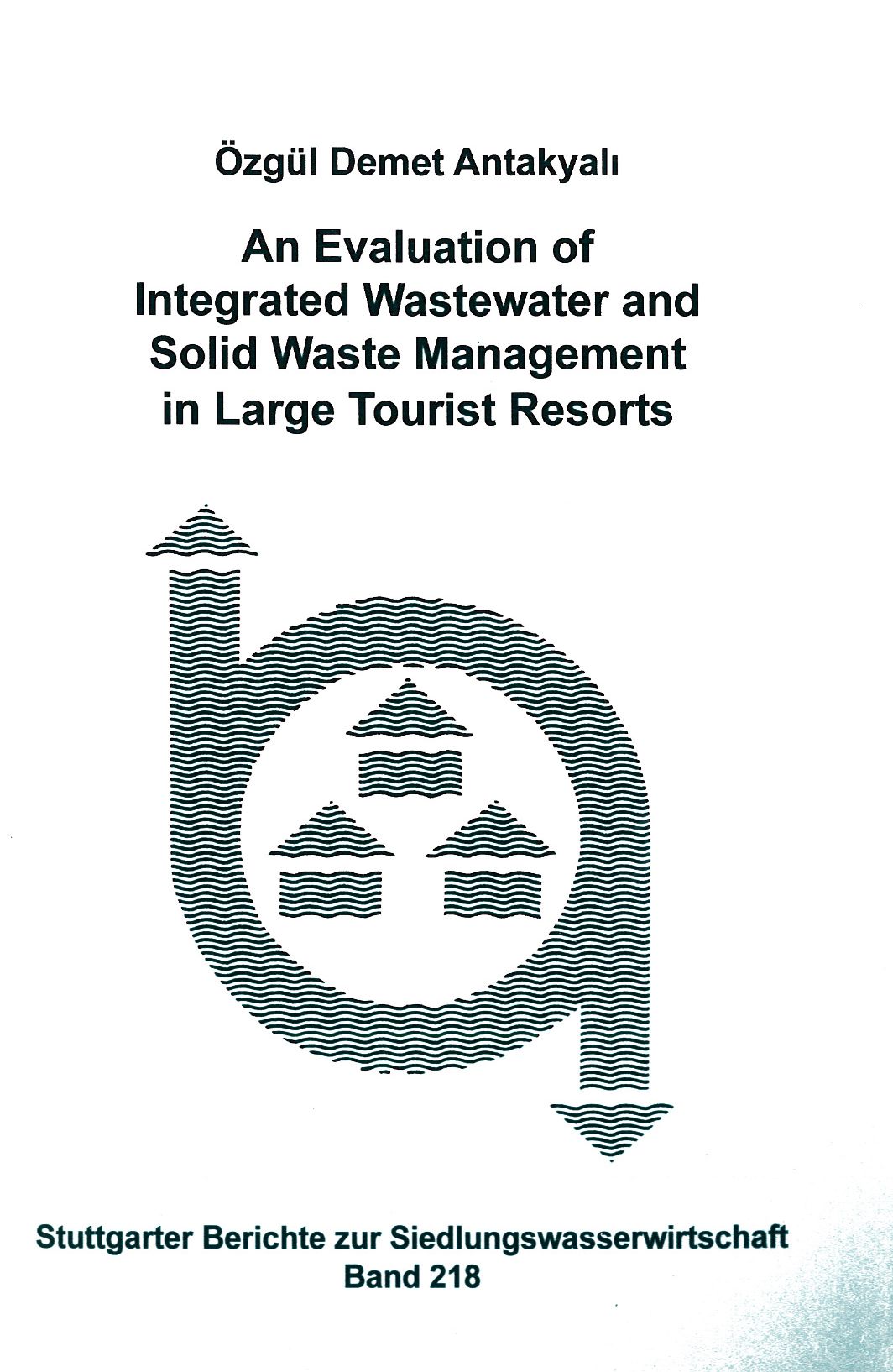 An Evaluation of Integrated Wastewater and Solid Waste Management in Large Tourist Resorts