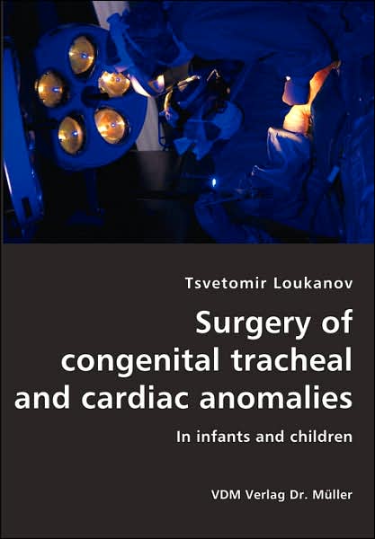 Surgery of Congenital Tracheal and Cardiac Anomalies- in Infants and Children