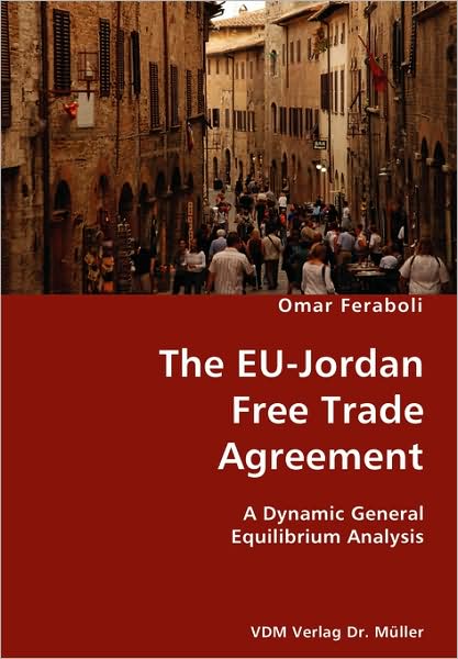 The Eu-Jordan Free Trade Agreement